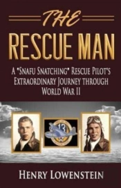 The Rescue Man: A  Snafu Snatching  Resc