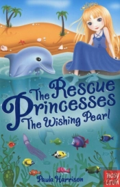 The Rescue Princesses: The Wishing Pearl