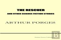 The Rescuer And Other Science Fiction Stories