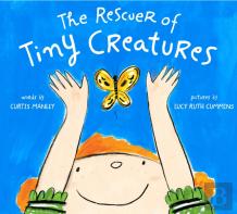 The Rescuer Of Tiny Creatures