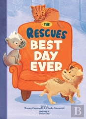 The Rescues: Best Day Ever (The Rescues #2)
