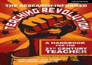 The Research-Informed Teaching Revolution: A Handbook For The 21st Century Teacher