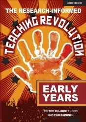 The Research-Informed Teaching Revolution - Early Years