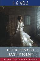The Research Magnificent (Esprios Classics)