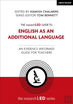 Bertrand.pt - The Researched Guide To English As An Additional Language: An Evidence-Informed Guide For Teachers