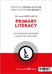 The Researched Guide To Primary Literacy: An Evidence-Informed Guide For Teachers