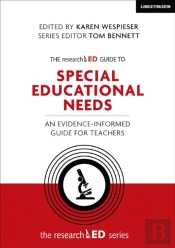 The Researched Guide To Special Educational Needs: An Evidence-Informed Guide For Teachers