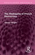 The Reshaping Of French Democracy