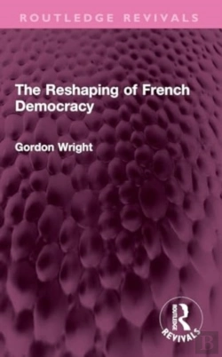 Bertrand.pt - The Reshaping Of French Democracy