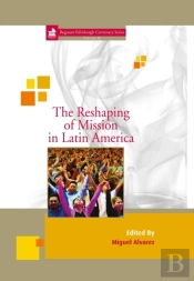 The Reshaping Of Mission In Latin America