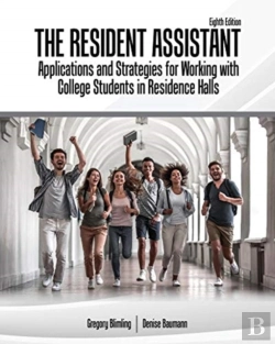Bertrand.pt - The Resident Assistant: Applications And Strategies For Working With College Students In Residence Halls