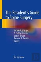 The Resident'S Guide To Spine Surgery