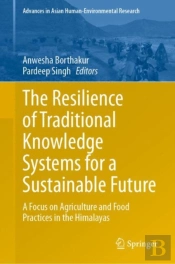 The Resilience Of Traditional Knowledge Systems For A Sustainable Future