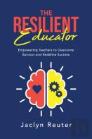 The Resilient Educator