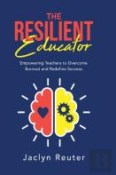 The Resilient Educator