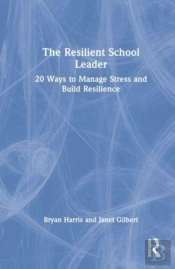 The Resilient School Leader