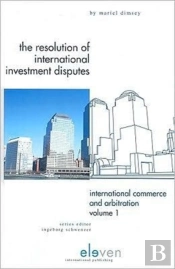 The Resolution Of International Investment Disputes