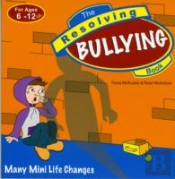 The Resolving Bullying Book