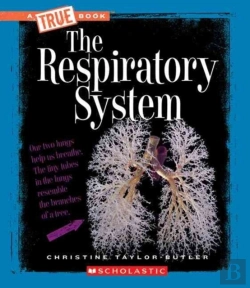 Bertrand.pt - The Respiratory System (A True Book: Health And The Human Body)