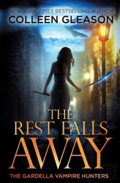 The Rest Falls Away