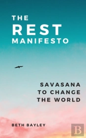 The Rest Manifesto