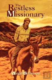 The Restless Missionary