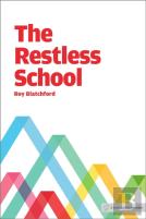The Restless School