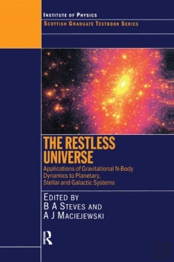 Bertrand.pt - The Restless Universe Applications Of Gravitational N-Body Dynamics To Planetary Stellar And Galactic Systems