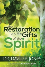 The Restoration And The Gifts Of The Spirit