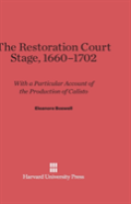 The Restoration Court Stage, 1660-1702