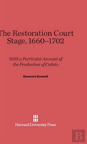 The Restoration Court Stage, 1660-1702