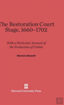 Bertrand.pt - The Restoration Court Stage, 1660-1702