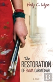 The Restoration Of Emma Carmichael