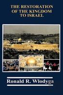 The Restoration Of The Kingdom To Israel