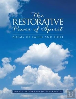 Bertrand.pt - The Restorative Power Of Spirit: Poems Of Faith And Hope