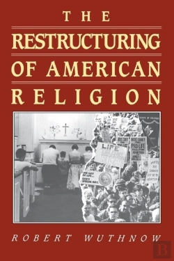Bertrand.pt - The Restructuring Of American Religion