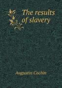 The Results Of Slavery