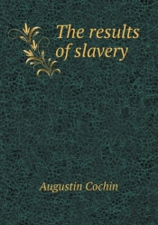 The Results Of Slavery