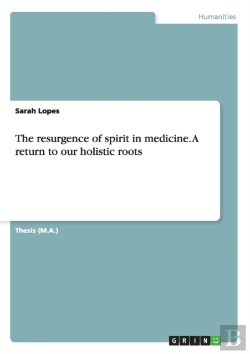 Bertrand.pt - The Resurgence Of Spirit In Medicine. A Return To Our Holistic Roots