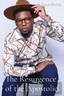 The Resurgence Of The Apostolic