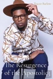 The Resurgence Of The Apostolic