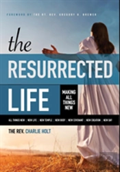 The Resurrected Life
