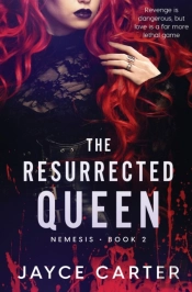 The Resurrected Queen