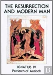 The Resurrection And Modern Man