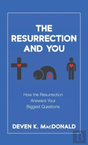 The Resurrection And You