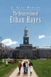 The Resurrection Of Ethan Hayes