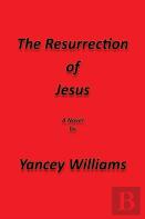 The Resurrection Of Jesus