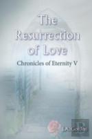 The Resurrection Of Love