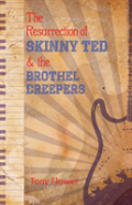 The Resurrection Of Skinny Ted & The Brothel Creepers