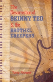 The Resurrection Of Skinny Ted & The Brothel Creepers
